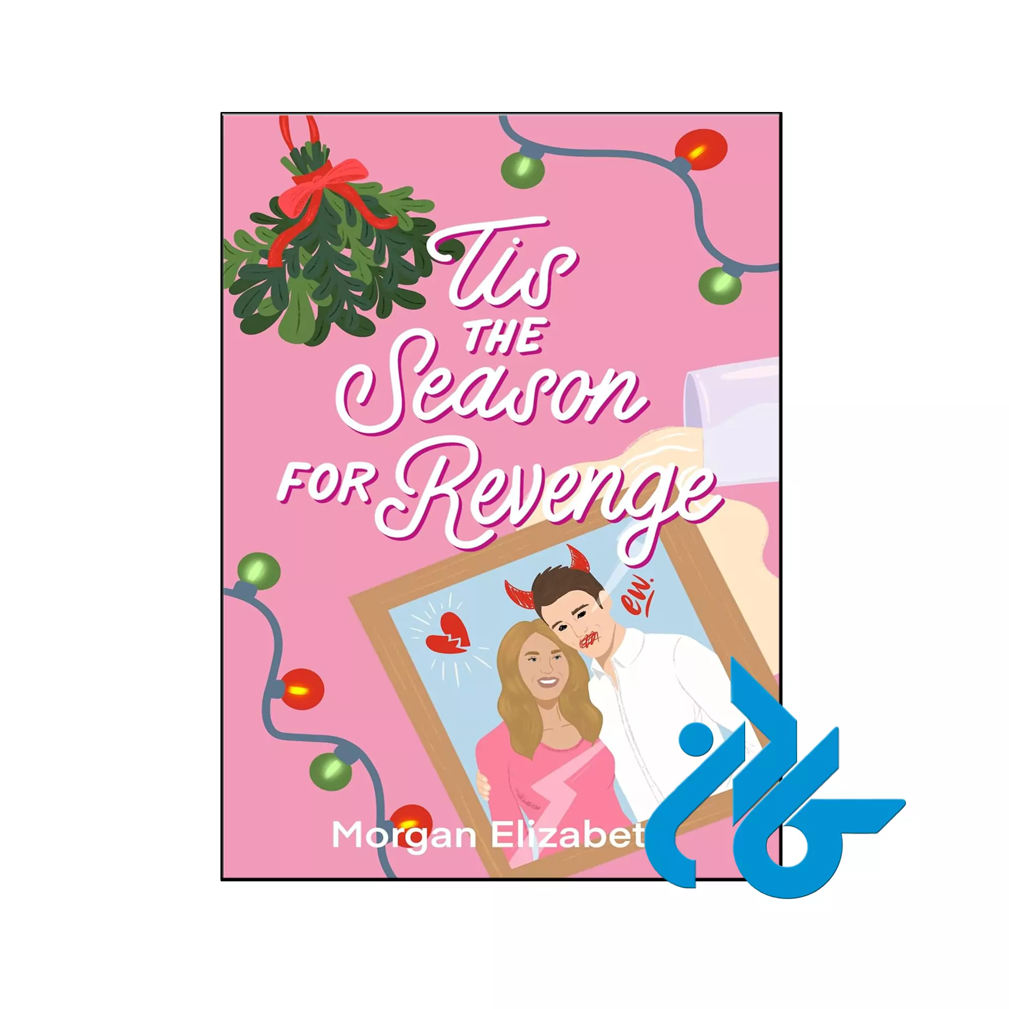 Tis the Season for Revenge عاشقانه خرید و قیمت کتاب Tis the Season for Revenge از فروشگاه کادن