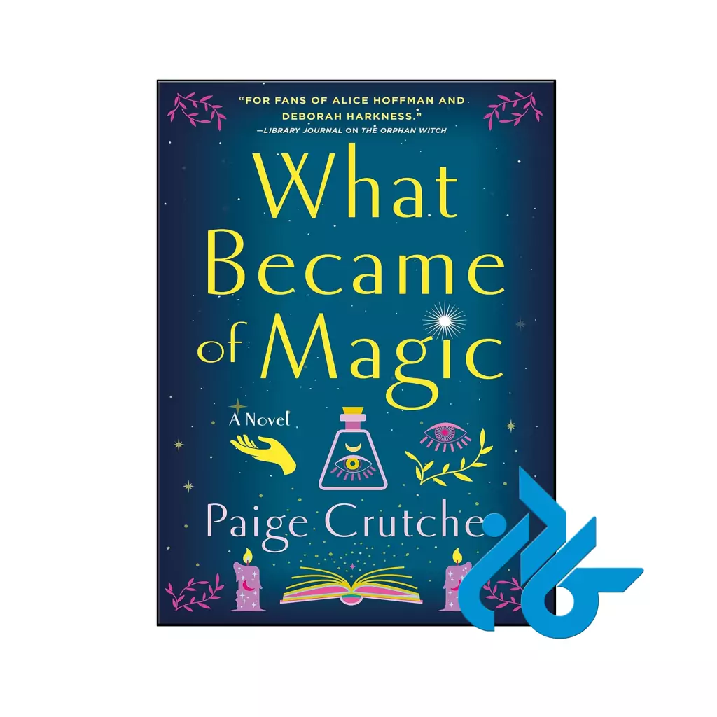 خرید و قیمت کتاب What Became of Magic از فروشگاه کادن