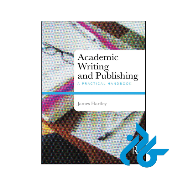 خرید و قیمت کتاب Academic Writing and Publishing از فروشگاه کادن