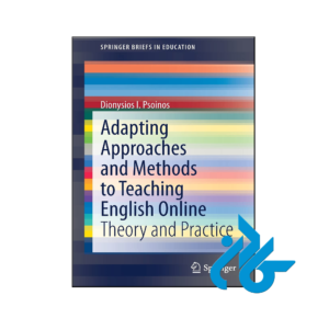 خرید و قیمت کتاب Adapting Approaches and Methods to Teaching English Online از فروشگاه کادن