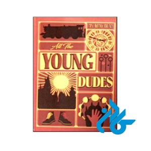 خرید و قیمت کتاب All the Young Dudes 1 از فروشگاه کادن