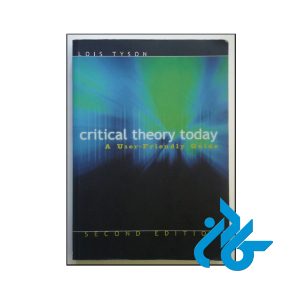 خرید و قیمت کتاب Critical Theory Today 2nd از فروشگاه کادن