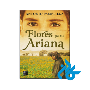 خرید و قیمت کتاب Flores para Ariana از فروشگاه کادن
