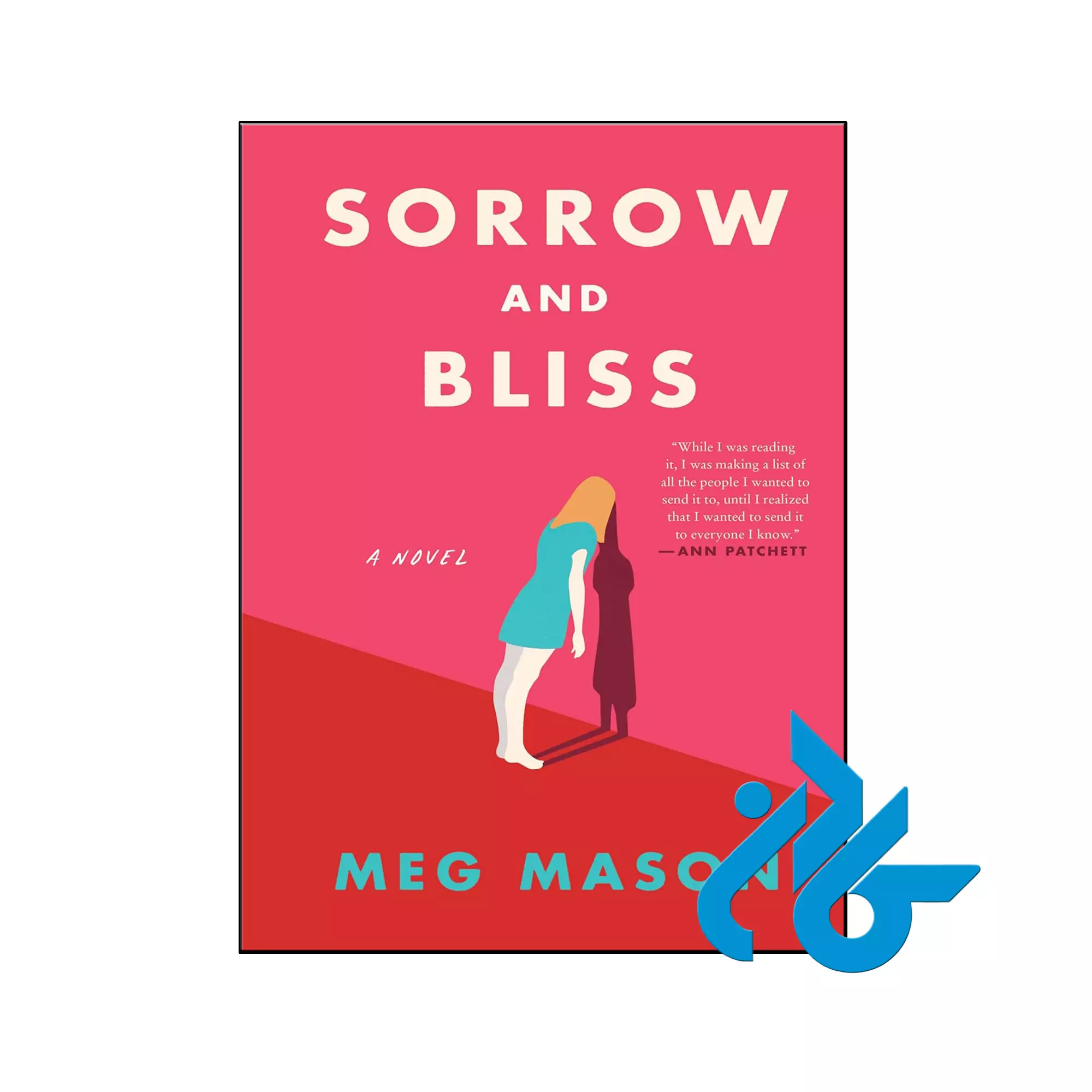 Sorrow and Bliss عاشقانه خرید و قیمت کتاب Sorrow and Bliss از فروشگاه کادن