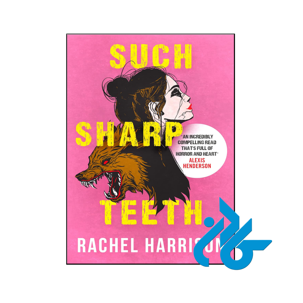 خرید و قیمت کتاب Such Sharp Teeth از فروشگاه کادن