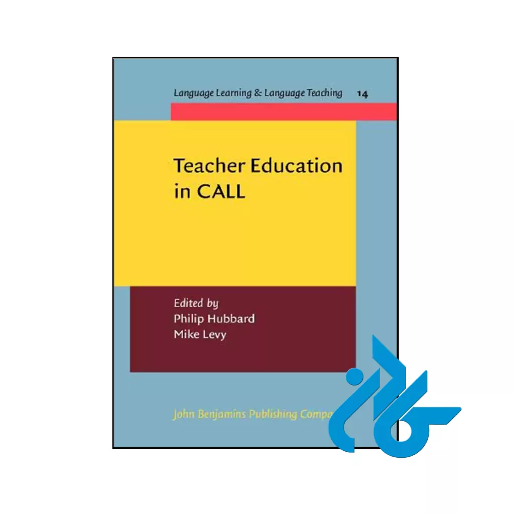 خرید و قیمت کتاب Teacher Education in CALL از فروشگاه کادن