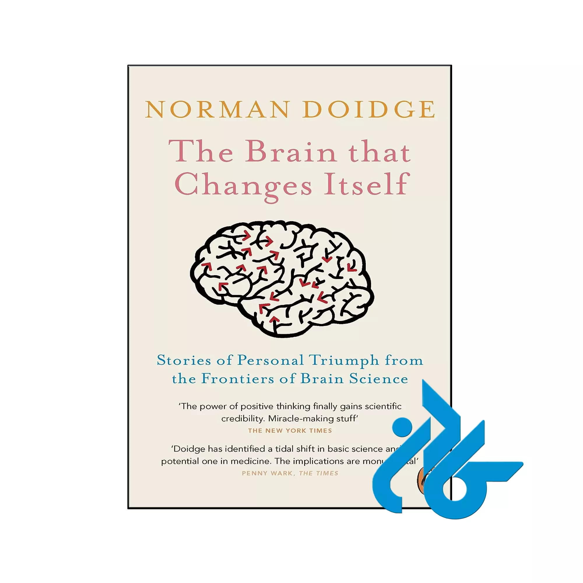 The Brain That Changes Itself انگیزشی خرید و قیمت کتاب The Brain That Changes Itself از فروشگاه کادن