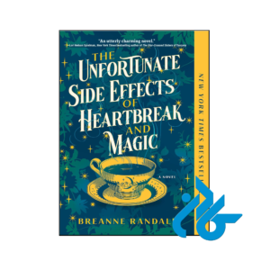 خرید و قیمت کتاب The Unfortunate Side Effects of Heartbreak and Magic از فروشگاه کادن