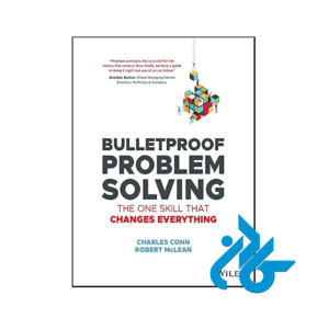 خرید و قیمت کتاب Bulletproof Problem Solving The One Skill That Changes Everything از فروشگاه کادن