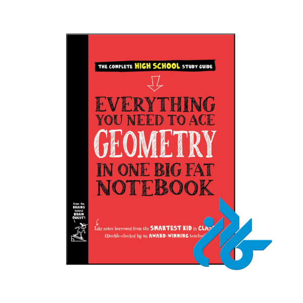 خرید و قیمت کتاب Everything You Need to Ace Geometry in One Big Fat Notebook از انتشارات کادن