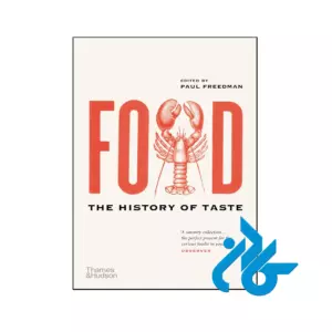 خرید و قیمت کتاب Food The History of Taste از فروشگاه کادن