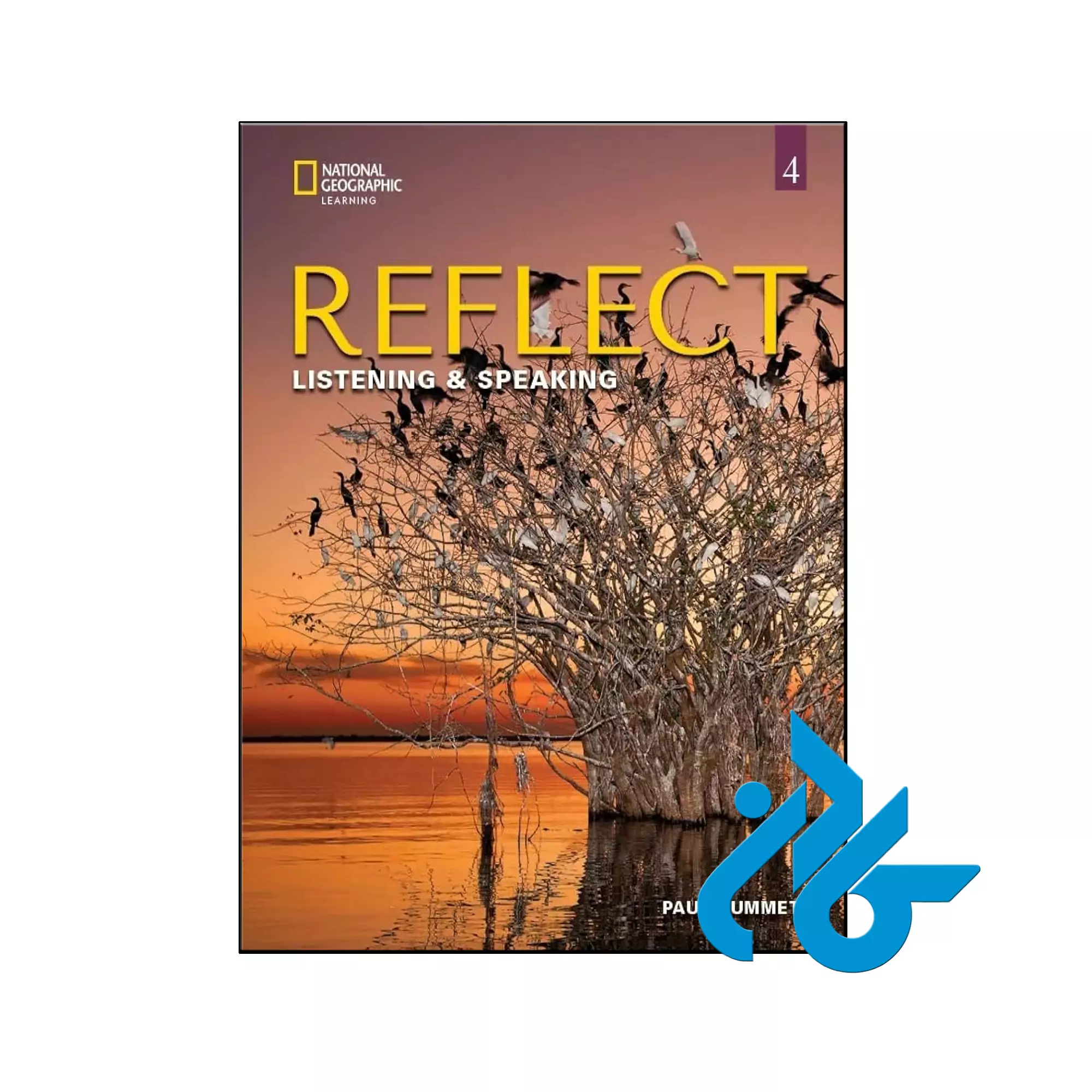 Reflect Listening & Speaking 4 خرید و قیمت کتاب Reflect Listening & Speaking 4 از فروشگاه کادن