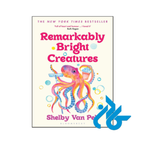 خرید و قیمت کتاب Remarkably Bright Creatures از فروشگاه کادن