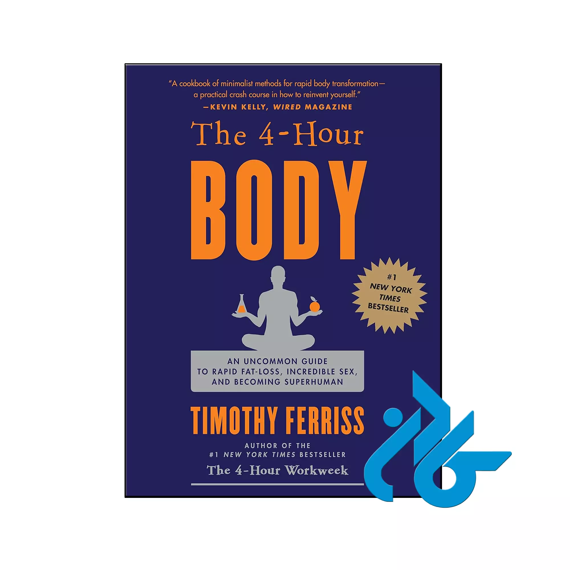 The 4 Hour Body انگیزشی خرید و قیمت کتاب The 4 Hour Body از فروشگاه کادن