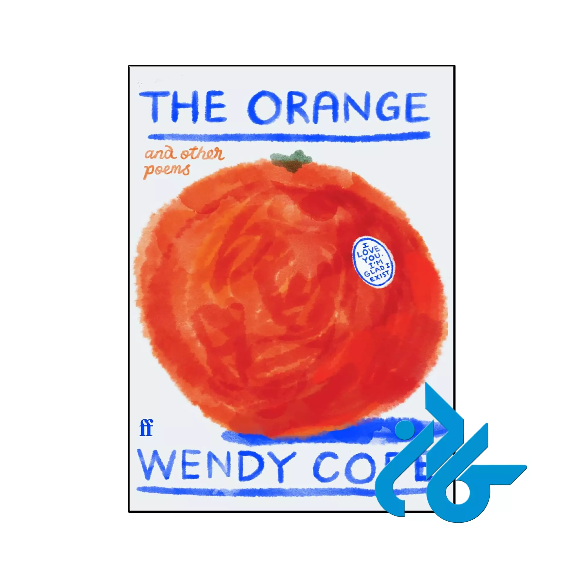 The Orange and other poems ادبیات خرید و قیمت کتاب The Orange and other poems از فروشگاه کادن