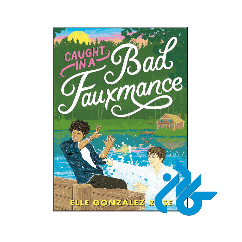 خرید و قیمت کتاب Caught in a Bad Fauxmance از فروشگاه کادن