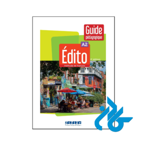 خرید و قیمت کتاب Edito A2 2nd Guide pedagogique papier از فروشگاه کادن