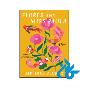 خرید و قیمت کتاب Flores and Miss Paula از فروشگاه کادن