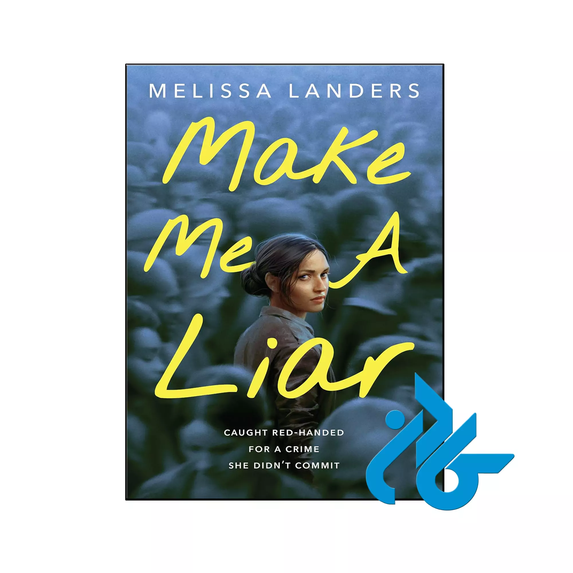 Make Me a Liar معمایی خرید و قیمت کتاب Make Me a Liar از فروشگاه کادن