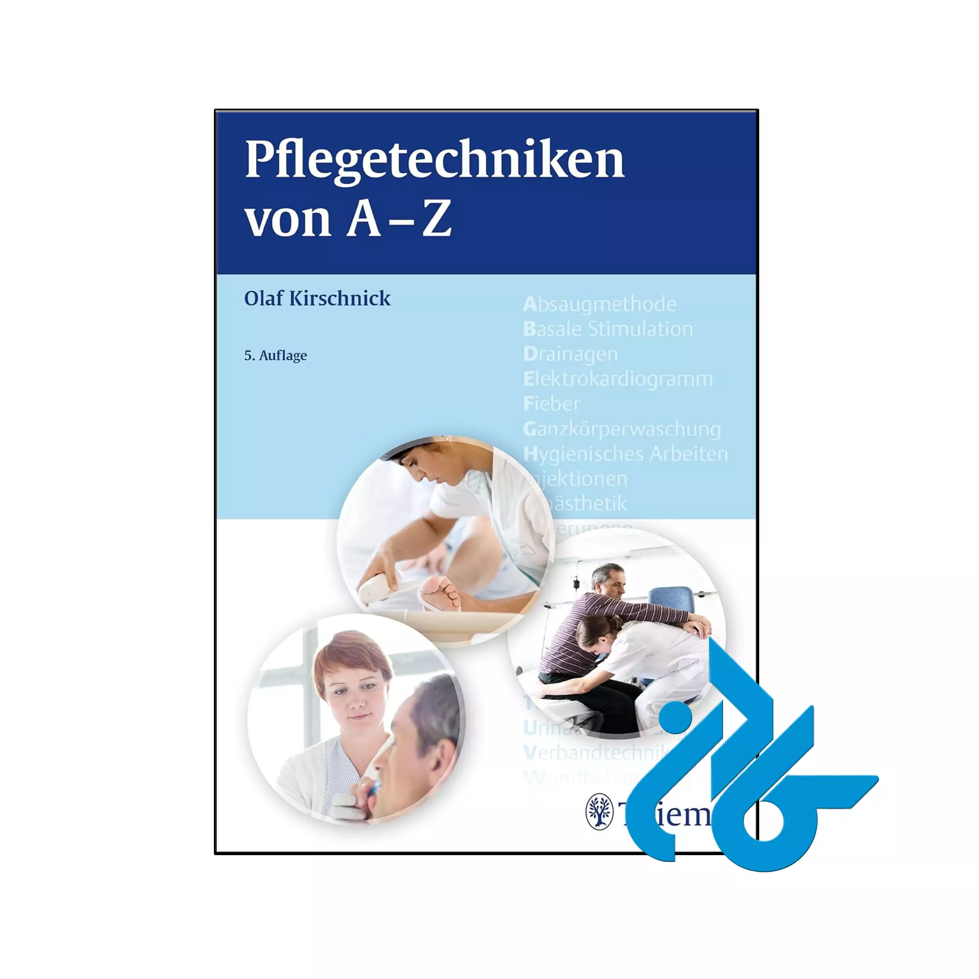 Pflegetechniken von A Z خرید و قیمت کتاب Pflegetechniken von A Z از فروشگاه کادن