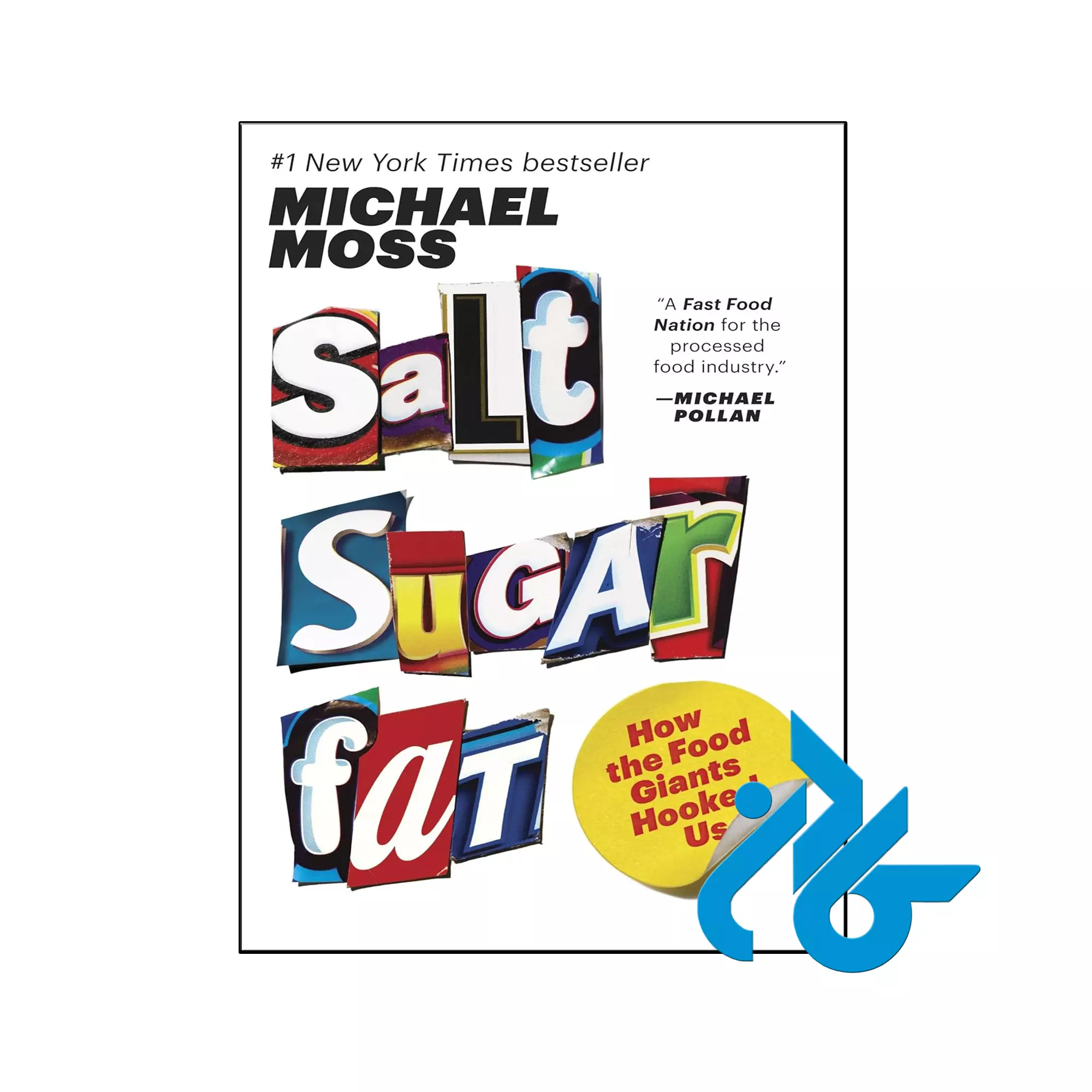 Salt Sugar Fat انگیزشی خرید و قیمت کتاب Salt Sugar Fat از فروشگاه کادن