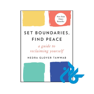 خرید و قیمت کتاب Set Boundaries Find Peace A Guide to Reclaiming Yourself از فروشگاه کادن