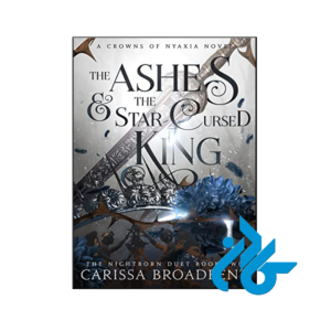 خرید و قیمت کتاب The Ashes and the Star Cursed King از فروشگاه کادن