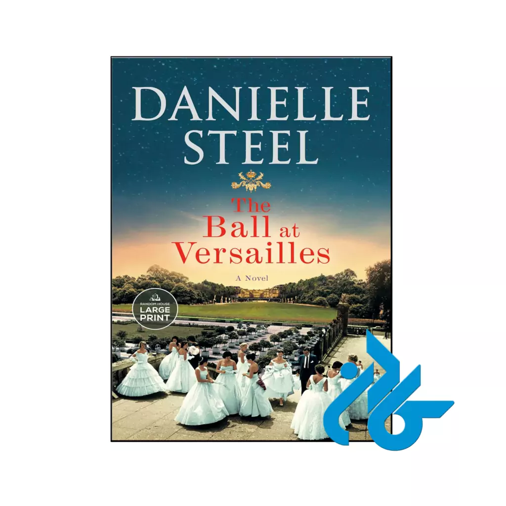 خرید و قیمت کتاب The Ball at Versailles از فروشگاه کادن