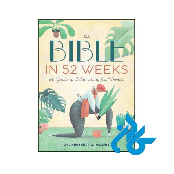 خرید و قیمت کتاب The Bible in 52 Weeks از فروشگاه کادن