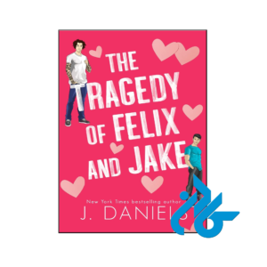 خرید و قیمت کتاب The Tragedy of Felix and Jake از فروشگاه کادن