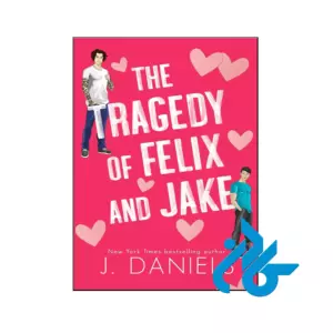 خرید و قیمت کتاب The Tragedy of Felix and Jake از فروشگاه کادن