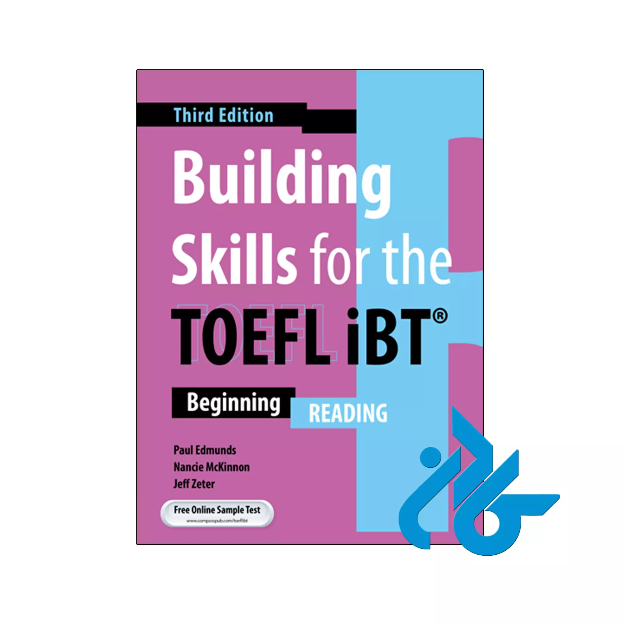 building skills for the Toefl ibt beginning Reading 3rd خرید و قیمت کتاب building skills for the toefl ibt beginning Reading 3rd از فروشگاه کادن