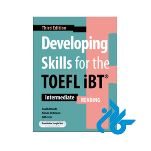 خرید و قیمت کتاب developing skills for the toefl ibt intermediate Reading 3rd از فروشگاه کادن