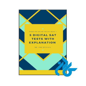 خرید و قیمت کتاب 5 Digital SAT Tests With Explanation از فروشگاه کادن