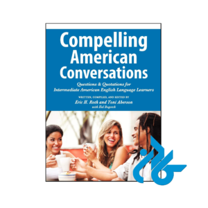 خرید و قیمت کتاب Compelling American Conversations از فروشگاه کادن