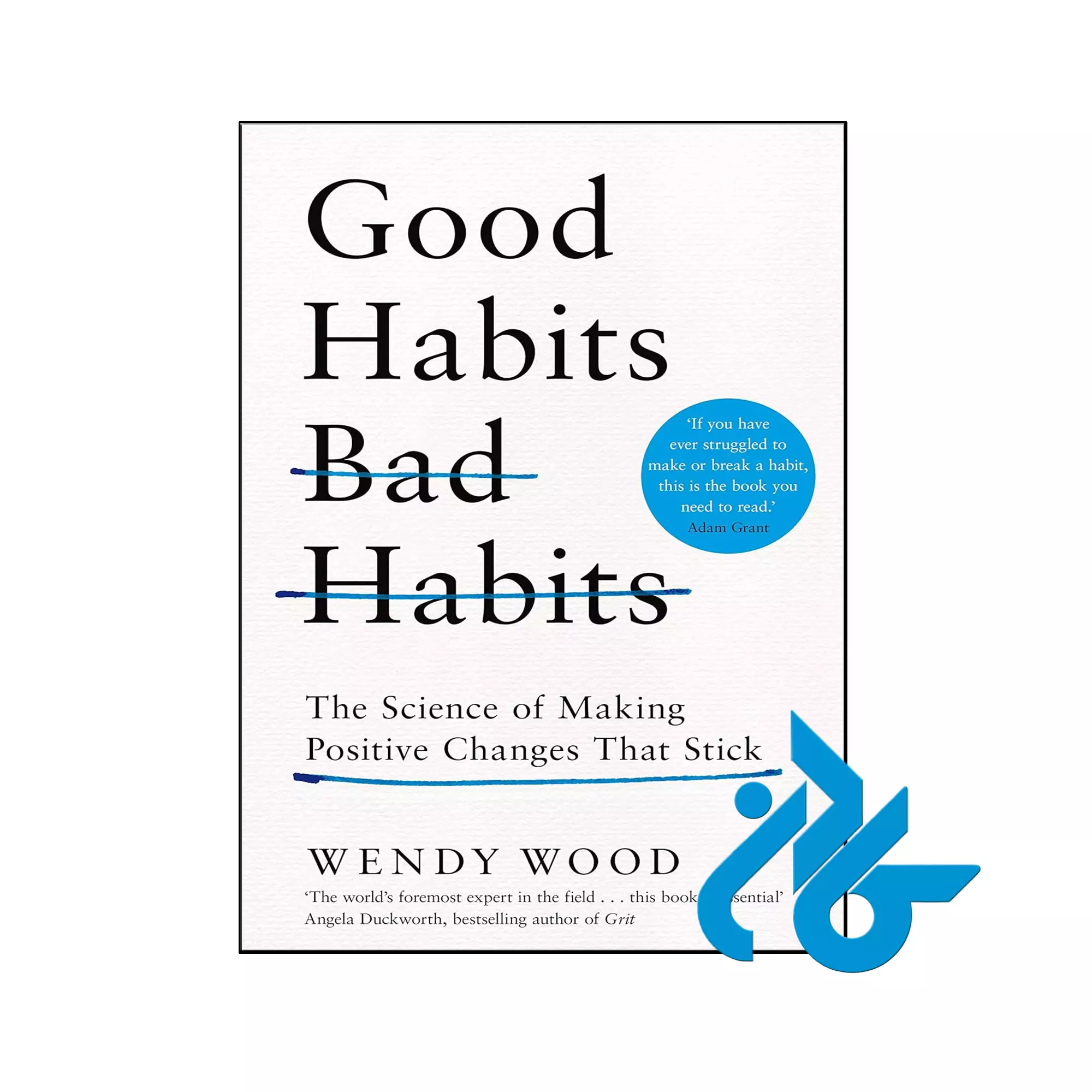 Good Habits Bad Habits انگیزشی خرید و قیمت کتاب Good Habits Bad Habits از فروشگاه کادن