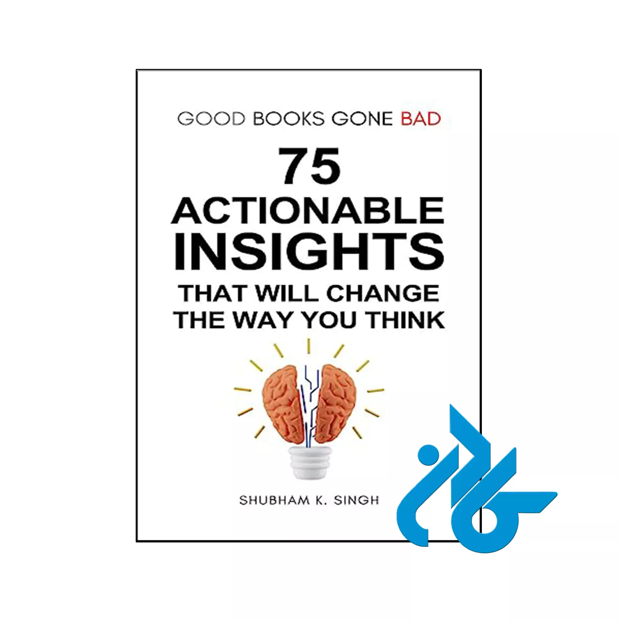 Good books Gone bad انگیزشی خرید و قیمت کتاب Good books Gone bad از فروشگاه کادن