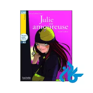 خرید و قیمت کتاب Julie est amoureuse از فروشگاه کادن
