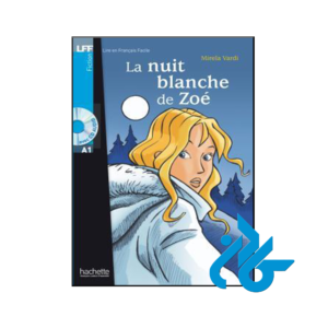 خرید و قیمت کتاب La nuit blanche de Zoe از فروشگاه کادن