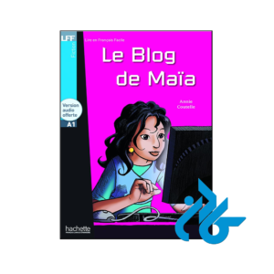 خرید و قیمت کتاب Le Blog de Maia از فروشگاه کادن