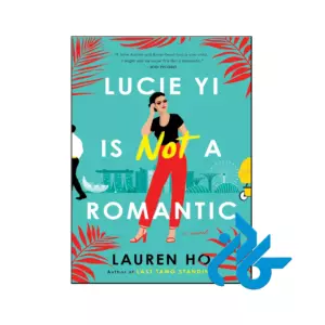 خرید و قیمت کتاب Lucie Yi Is Not a Romantic از فروشگاه کادن