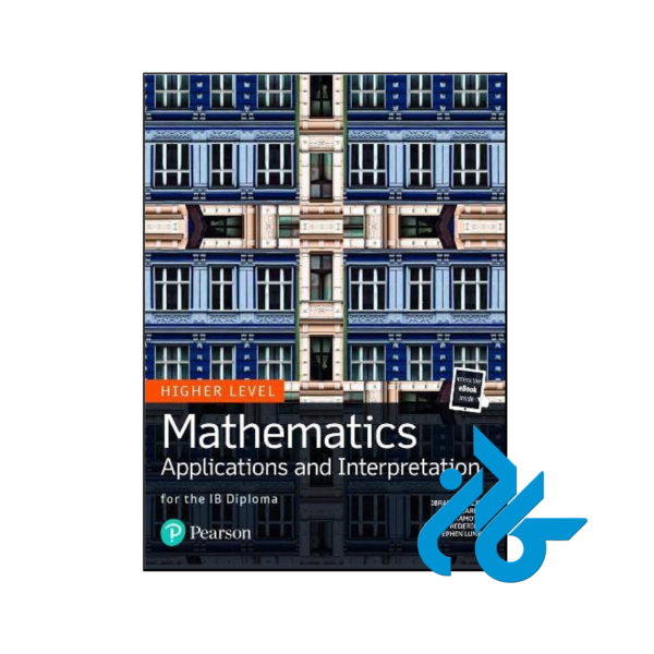 خرید و قیمت کتاب Mathematics Applications and Interpretation for the IB Diploma Higher Level از انتشارات کادن