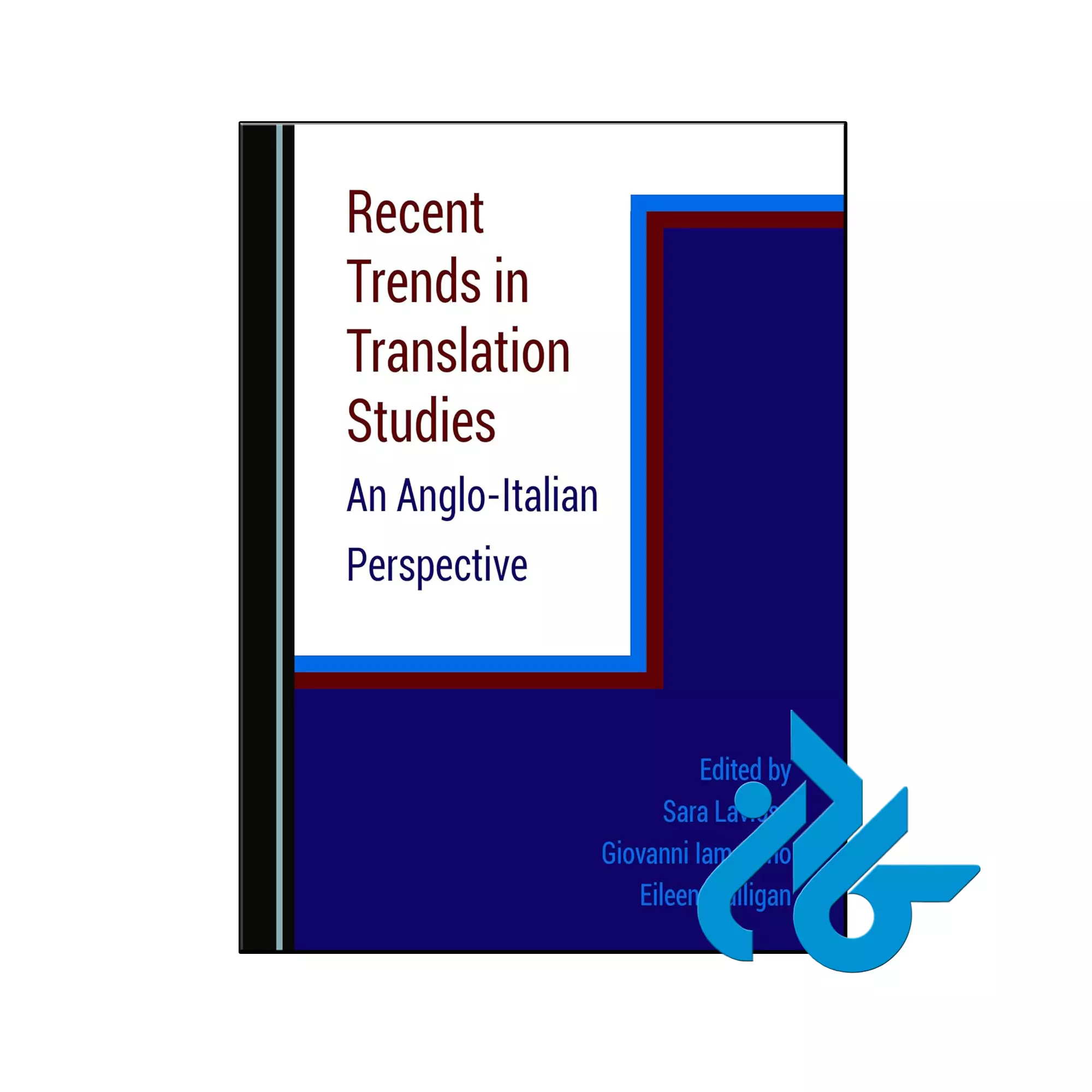 Recent Trends in Translation Studies دانشگاهی خرید و قیمت کتاب Recent Trends in Translation Studies از فروشگاه کادن