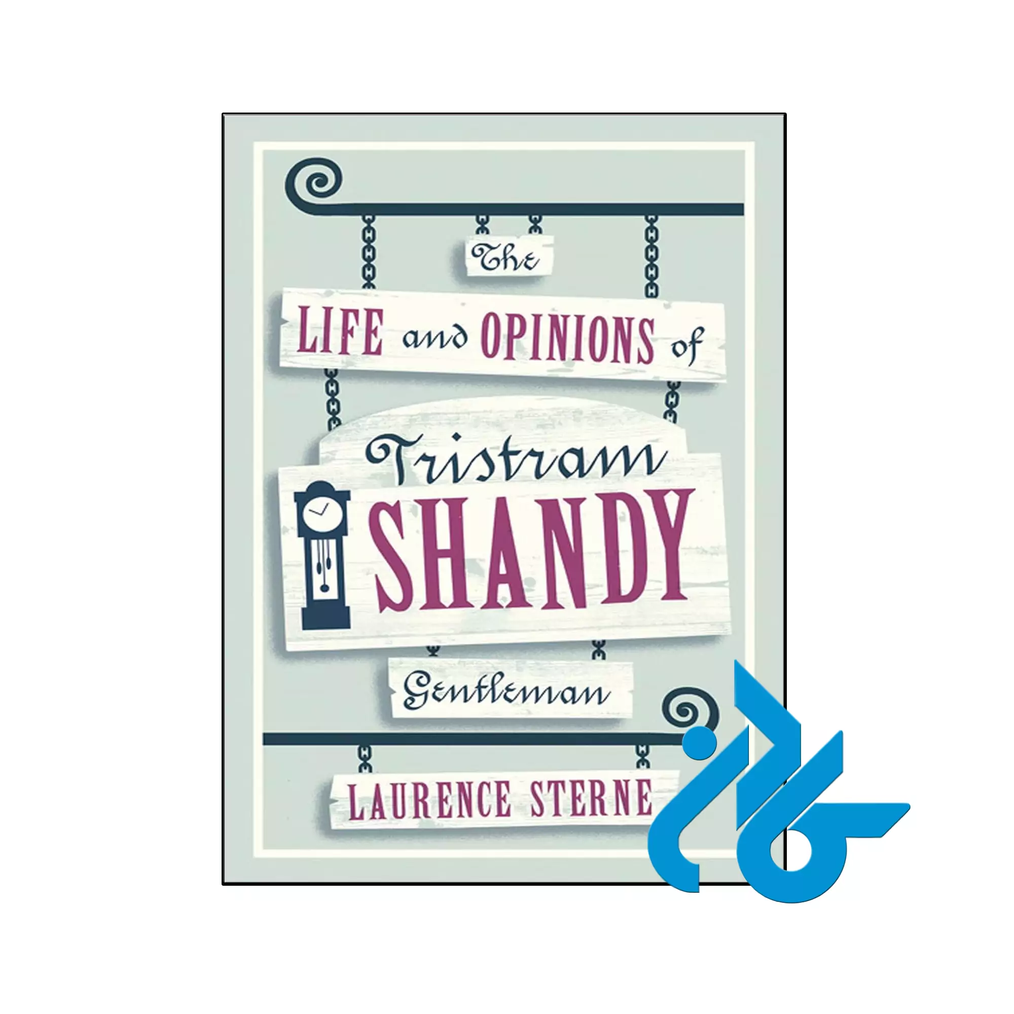The Life and Opinions of Tristram Shandy کلاسیک خرید و قیمت کتاب The Life and Opinions of Tristram Shandy از فروشگاه کادن