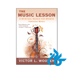 خرید و قیمت کتاب The Music Lesson A Spiritual Search for Growth Through Music از فروشگاه کادن