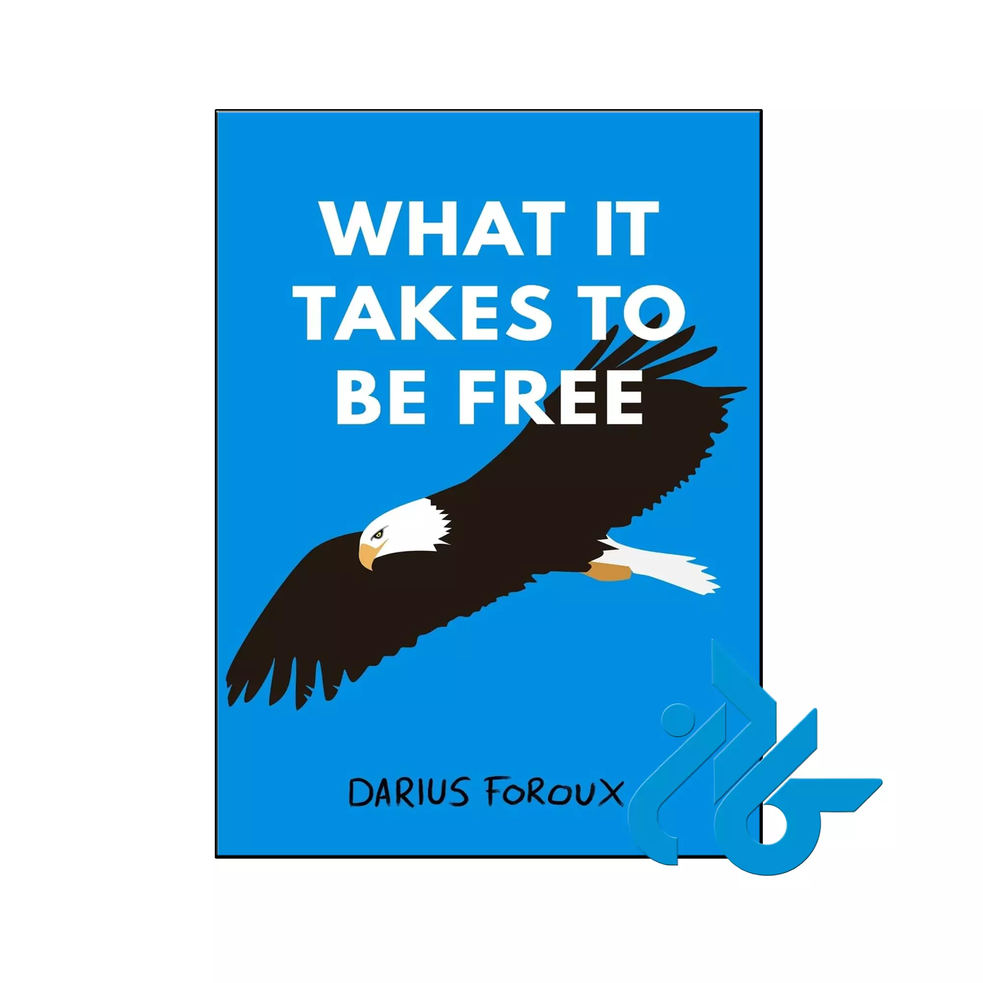 What It Takes To Be Free انگیزشی خرید و قیمت کتاب What It Takes To Be Free از فروشگاه کادن