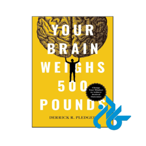 خرید و قیمت کتاب Your Brain Weighs 500 Pounds از فروشگاه کادن