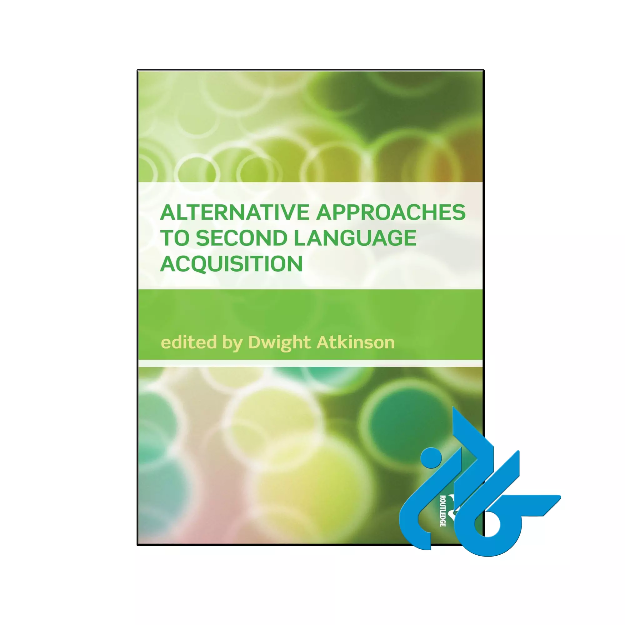 Alternative Approaches to Second Language Acquisition دانشگاهی خرید و قیمت کتاب Alternative Approaches to Second Language Acquisition از فروشگاه کادن