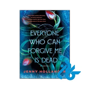 خرید و قیمت کتاب Everyone Who Can Forgive Me Is Dead از فروشگاه کادن