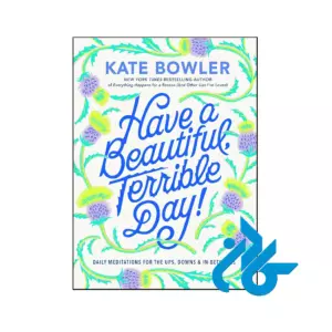 خرید و قیمت کتاب Have a Beautiful Terrible Day از فروشگاه کادن